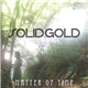 Solid Gold - Matter Of Time